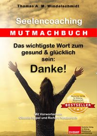 Produktbild: Das wichtigste Wort zum gesund & gl&uuml;cklich sein: Danke!