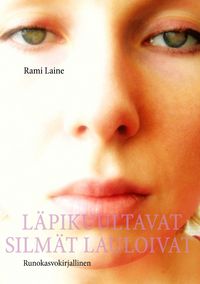 Produktbild: L&auml;pikuultavat silm&auml;t lauloivat
