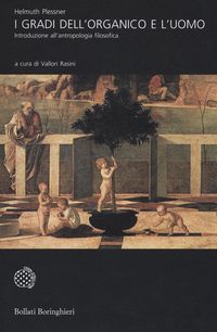 Produktbild: I gradi dell'organico e l'uomo. Introduzione all'antropologia filosofica