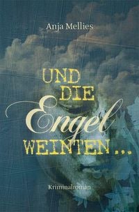 Produktbild: Und die Engel weinten ...