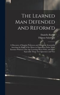 Produktbild: The Learned Man Defended and Reform'd