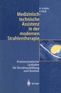 Produktbild: Medizinisch-technische Assistenz in der modernen Strahlentherapie