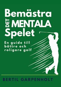 Produktbild: Bem&auml;stra det mentala spelet