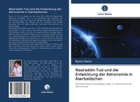 Produktbild: Nasiraddin Tusi und die Entwicklung der Astronomie in Aserbaidschan