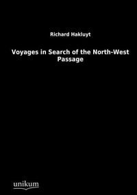 Produktbild: Hakluyt, R: Voyages in Search of the North-West Passage