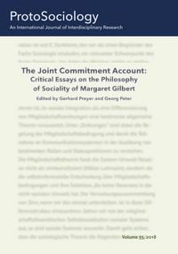 Produktbild: The Joint Commitment Account: Critical Essays on the Philosophy of Sociality of Margaret Gilbert with Her Comments