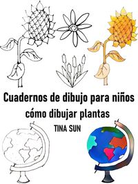 Produktbild: Cuadernos de dibujo para ni&ntilde;os: c&oacute;mo dibujar plantas