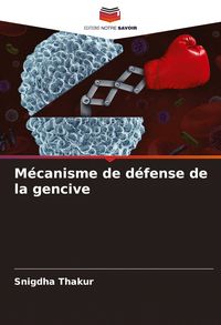 Produktbild: M&eacute;canisme de d&eacute;fense de la gencive