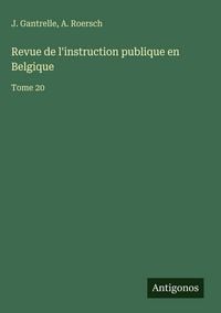 Produktbild: Revue de l'instruction publique en Belgique
