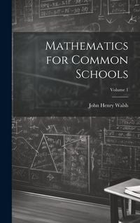 Produktbild: Mathematics for Common Schools; Volume 1