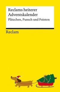 Produktbild: Reclams heiterer Adventskalender. Pl&auml;tzchen, Punsch und Pointen
