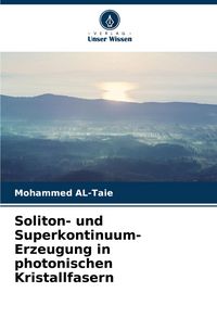 Produktbild: Soliton- und Superkontinuum-Erzeugung in photonischen Kristallfasern