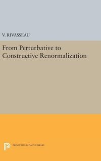 Produktbild: From Perturbative to Constructive Renormalization