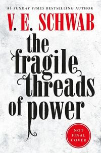 Bild vom Artikel The Fragile Threads of Power vom Autor V. E. Schwab