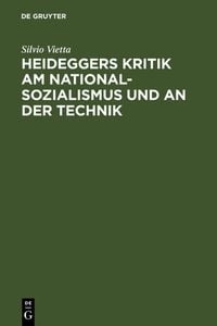 Produktbild: Heideggers Kritik am Nationalsozialismus und an der Technik