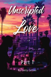 Produktbild: Unscripted Love - Part 1