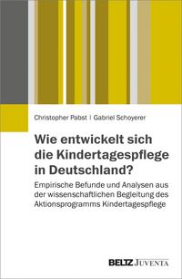 Produktbild: Wie entwickelt sich die Kindertagespflege in Deutschland?