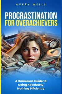 Produktbild: Procrastination for Overachievers