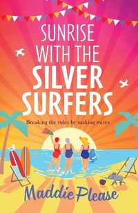 Produktbild: Sunrise With The Silver Surfers
