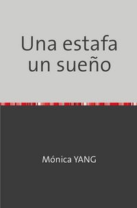 Produktbild: Una estafa un sue&ntilde;o
