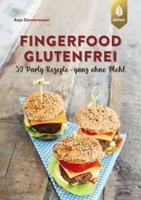 Bild vom Artikel Fingerfood glutenfrei vom Autor Anja Donnermeyer