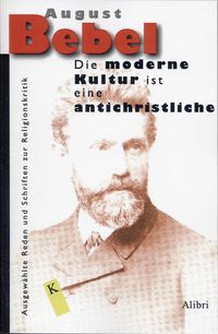 Produktbild: Die moderne Kultur ist eine antichristliche