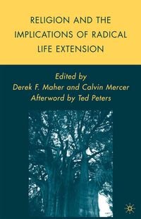 Produktbild: Religion and the Implications of Radical Life Extension