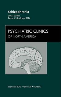 Produktbild: Schizophrenia, An Issue of Psychiatric Clinics