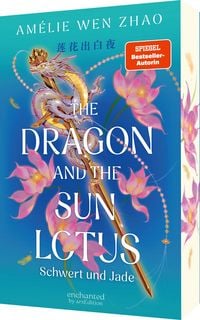 Produktbild The Dragon and the Sun Lotus – Schwert und Jade (The Three Realms 2)