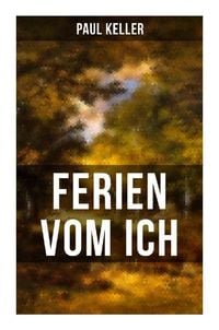 Produktbild: FERIEN VOM ICH von Paul Keller