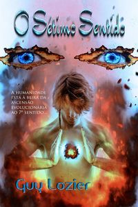 Produktbild: O S&eacute;timo Sentido (secret knowledge,ancient history,aliens,human abilities,esp,multiverse,spiritual)