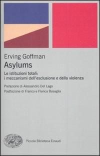 Produktbild: Asylums. Le istituzioni totali: i meccanismi dell'esclusione e della violenza