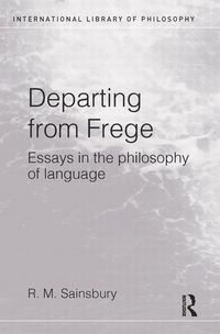 Produktbild: Sainsbury, M: Departing from Frege