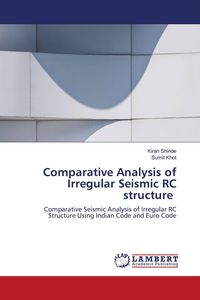 Produktbild: Comparative Analysis of Irregular Seismic RC structure