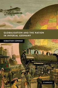 Produktbild: Globalisation and the Nation in Imperial Germany