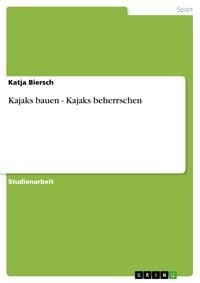 Produktbild: Kajaks bauen - Kajaks beherrschen