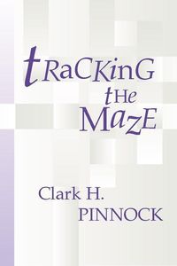 Produktbild: Tracking the Maze: Finding Our Way Through Modern Theology from an Evangelical Perspective