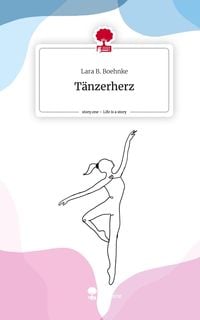Produktbild: T&auml;nzerherz. Life is a Story - story.one