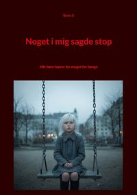 Produktbild: Noget i mig sagde stop