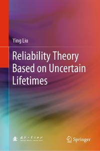 Produktbild: Reliability Theory Based on Uncertain Lifetimes