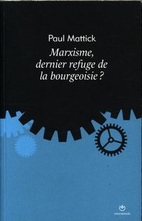 Produktbild: Marxisme, dernier refuge de la bourgeoisie ?