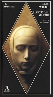 Produktbild: Wildt, A: L' arte del marmo