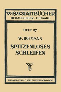 Bild vom Artikel Spitzenloses Schleifen vom Autor Wilhelm Hofmann