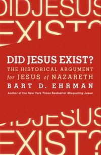 Produktbild: Ehrman, B: Did Jesus Exist?