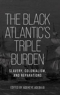 Produktbild: The Black Atlantic's triple burden