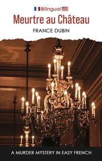Produktbild: Meurtre au ch&acirc;teau (Petits meurtres fran&ccedil;ais, #4)