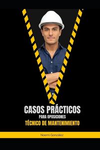 Produktbild: T&eacute;cnico de Mantenimiento Casos pr&aacute;cticos para Oposiciones