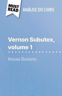 Produktbild: Vernon Subutex, volume 1 de Virginie Despentes (An&aacute;lise do livro)
