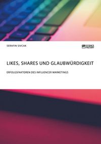 Produktbild: Likes, Shares und Glaubw&uuml;rdigkeit