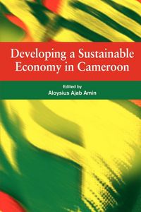 Produktbild: Developing a Sustainable Economy in Cameroon